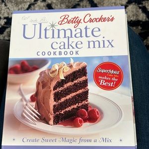 Betty Crocker’s Ultimate cake mix Cookbook